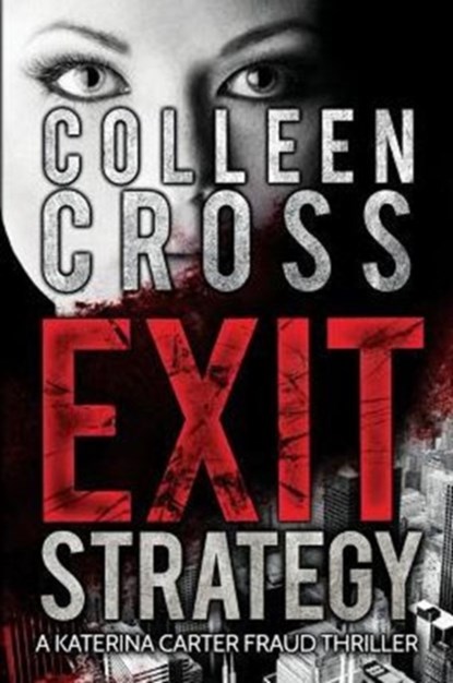 Exit Strategy, Colleen Cross - Paperback - 9780987883575