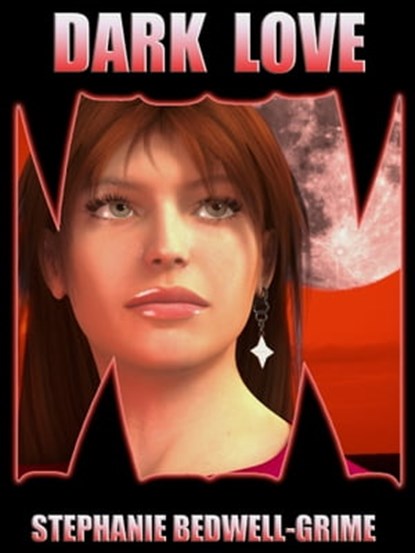 Dark Love, Stephanie Bedwell-Grime - Ebook - 9780987953926