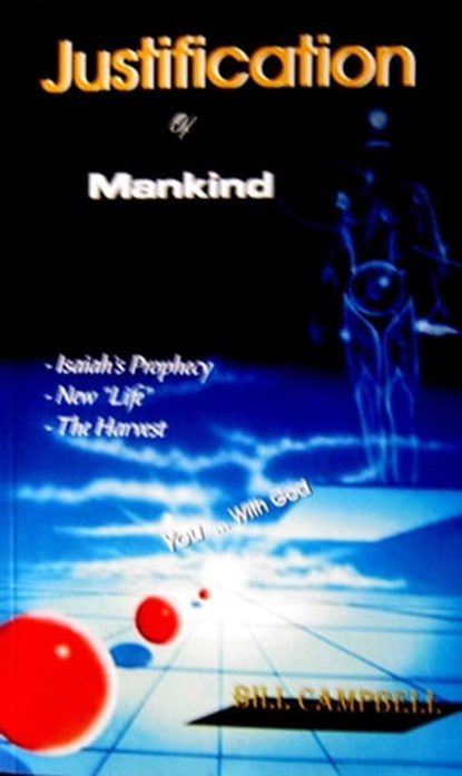 Justification of Mankind, Bill Campbell - Ebook - 9780987972729
