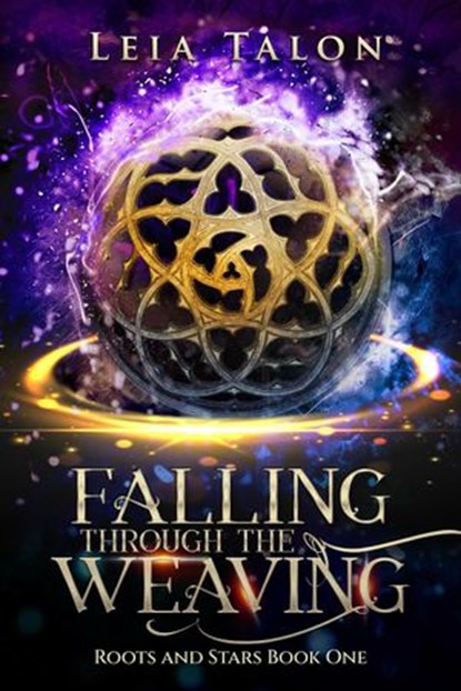Falling Through the Weaving, Leia Talon - Ebook - 9780987992352