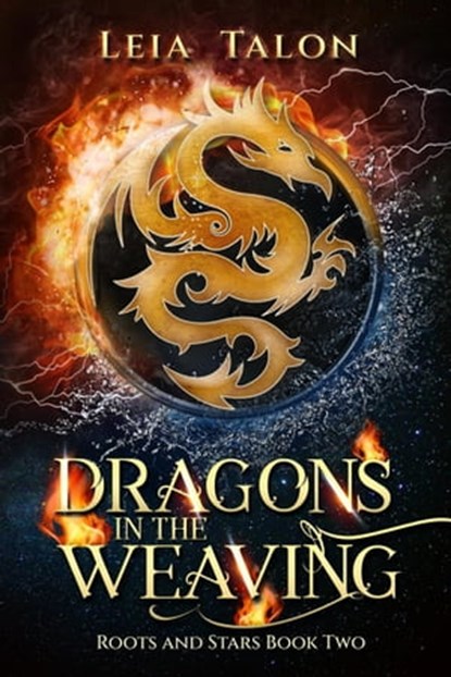 Dragons in the Weaving, Leia Talon - Ebook - 9780987992383