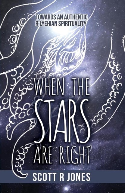 When the Stars Are Right, Scott R Jones - Paperback - 9780987992888