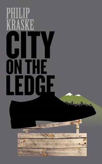 City on the Ledge, Philip Kraske - Paperback - 9780988042810