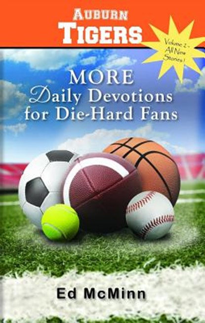 Daily Devotions for Die-Hard Fans: More Auburn Tigers, Ed McMinn - Paperback - 9780988259584