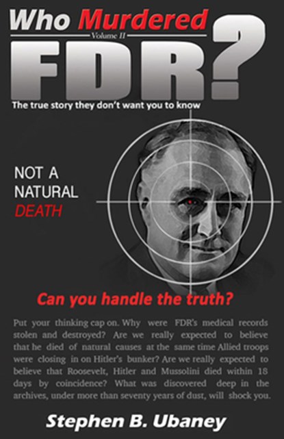 Who Murdered FDR?, Stephen B. Ubaney - Paperback - 9780988282933