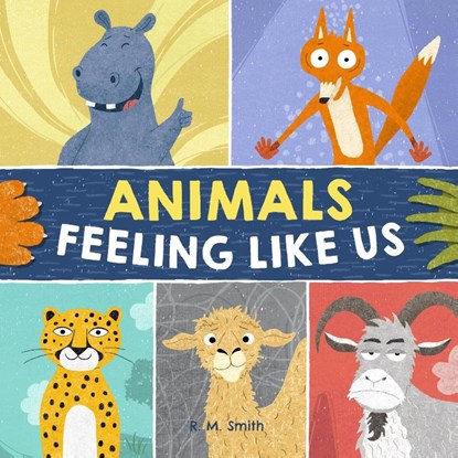 Animals Feeling Like Us, R. M. Smith - Paperback - 9780988290983