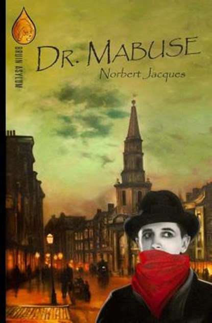 Dr. Mabuse, Norbert Jacques - Paperback - 9780988306271