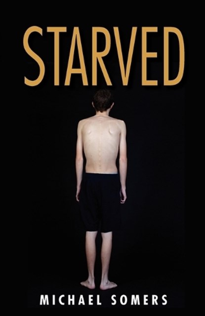 Starved, SOMERS,  Michael - Paperback - 9780988367203