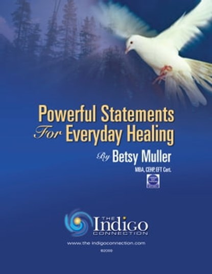 Powerful Statements for Everyday Healing, Betsy Bartter Muller - Ebook - 9780988389892