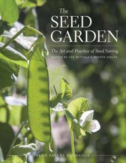 The Seed Garden, Lee Buttala ; Shanyn Siegel - Paperback - 9780988474918