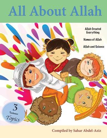 All About Allah, Sahar Abdel-Aziz - Paperback - 9780988507036
