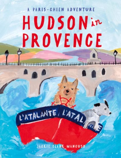 Hudson in Provence, Jackie Clark Mancuso - Gebonden - 9780988605848