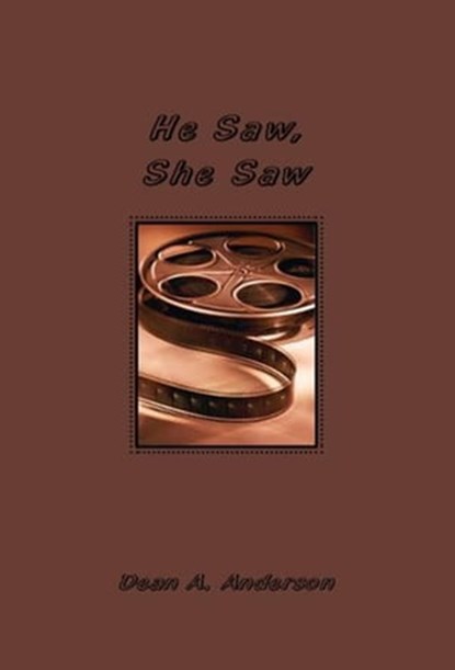He Saw, She Saw, Dean A. Anderson - Ebook - 9780988635913