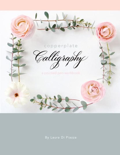 Copperplate Calligraphy, Laura Di Piazza - Paperback - 9780988650657
