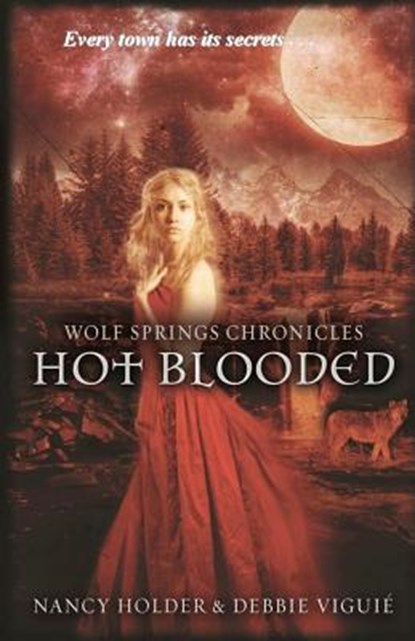 Hot Blooded, Debbie Viguie - Paperback - 9780988734609