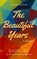 The Beautiful Years, Katia Lief - Paperback - 9780988746268