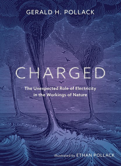 Charged, Gerald Pollack - Gebonden - 9780988778917