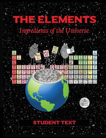 The Elements; Student Text, Ellen Johnston McHenry - Paperback - 9780988780873