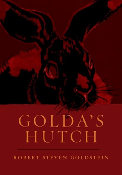 Golda's Hutch, Robert Steven Goldstein - Gebonden - 9780988811652