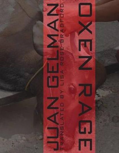 Oxen Rage, GELMAN,  Juan - Paperback - 9780988819948