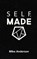Self, Made, ANDERSON,  Mike - Paperback - 9780988834866