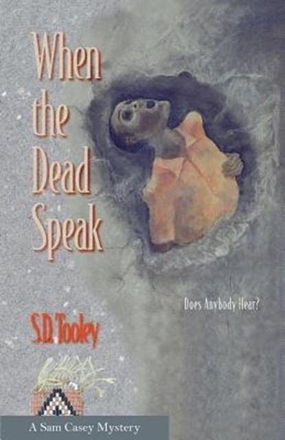 When the Dead Speak, S.D. Tooley - Paperback - 9780988868328