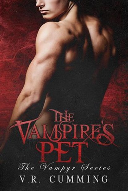 The Vampire's Pet, V.R. Cumming - Ebook - 9780988888395