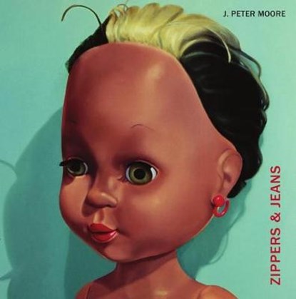 Zippers & Jeans, MOORE,  J. Peter - Paperback - 9780988937772