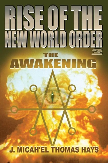 Rise of the New World Order 2, J Micha-El Thomas Hays - Paperback - 9780988982055