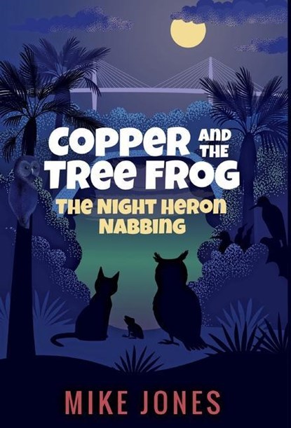 Copper and the Tree Frog, Mike Jones - Gebonden - 9780989004640
