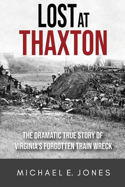 Lost at Thaxton, Michael E Jones - Paperback - 9780989004695