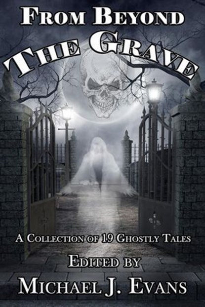 From Beyond the Grave, Michael Evans - Ebook - 9780989026918