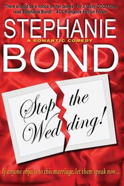 Stop the Wedding!, Stephanie Bond - Paperback - 9780989042901