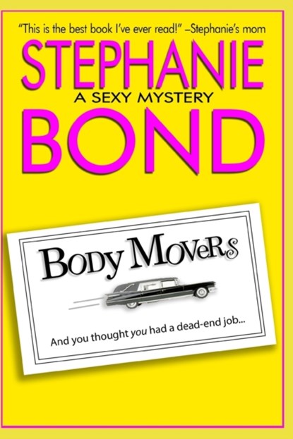 Body Movers, Stephanie Bond - Paperback - 9780989042970