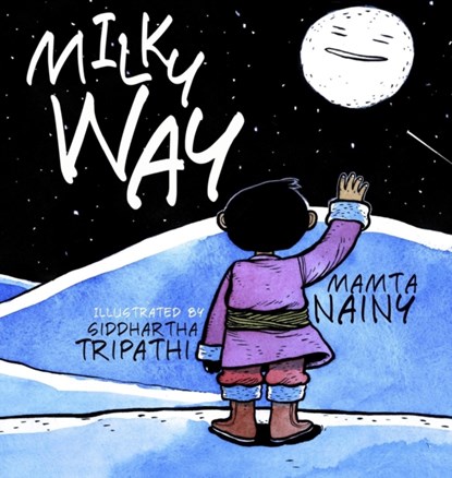 Milky Way, Mamta Nainy - Gebonden - 9780989061568