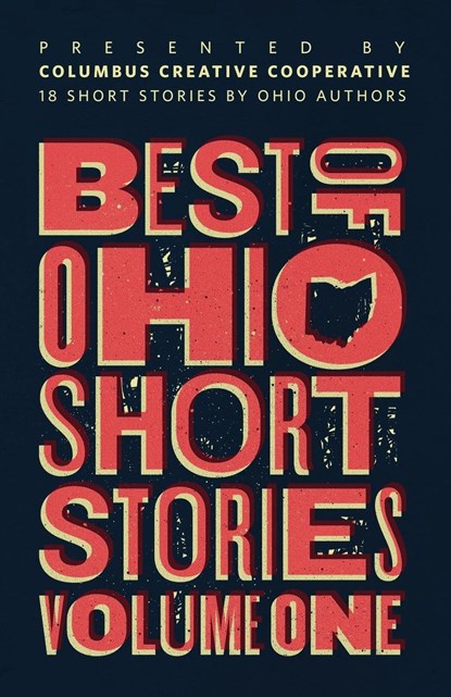 Best of Ohio Short Stories, Brad A. Pauquette - Paperback - 9780989064521