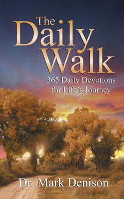The Daily Walk, Mark Denison - Paperback - 9780989102773