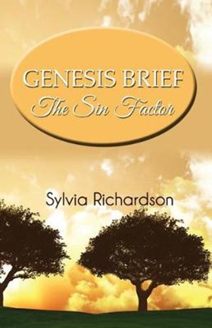 Genesis Brief: The Sin Factor, RICHARDSON,  Sylvia R. - Paperback - 9780989196024