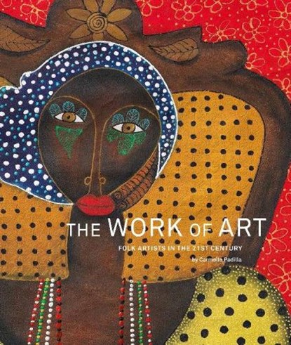 Work of Art, Carmella Padilla - Paperback - 9780989199216