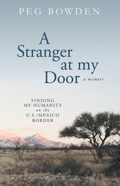 A Stranger at My Door, Peg Bowden - Paperback - 9780989200936