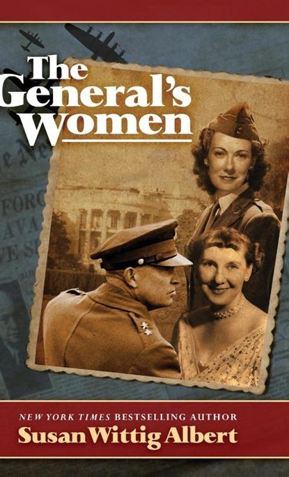 The General's Women, Susan Wittig Albert - Gebonden - 9780989203586