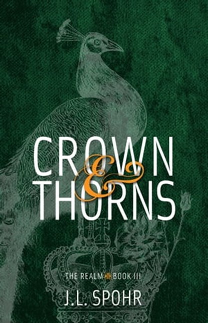 Crown & Thorns, J. L. Spohr - Ebook - 9780989217378