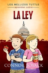 Los Mellizos Tuttle aprenden sobre La Ley - Connor Boyack - 9780989291255