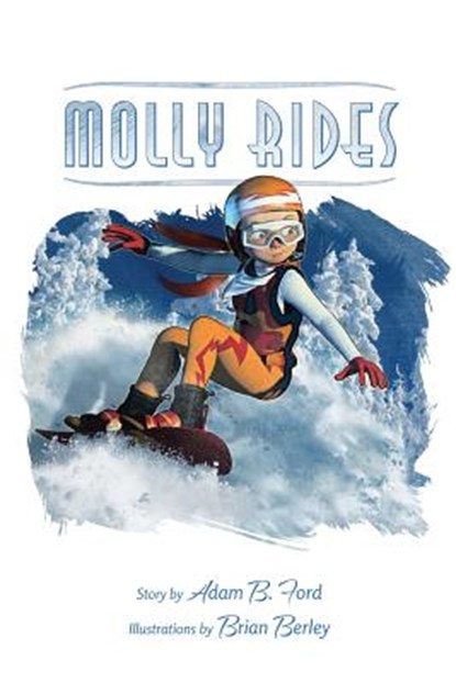 Molly Rides, Adam B Ford - Paperback - 9780989309233