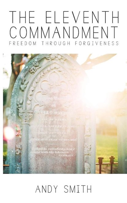 The Eleventh Commandment, Andy (Edge Hill University UK) Smith - Paperback - 9780989407076