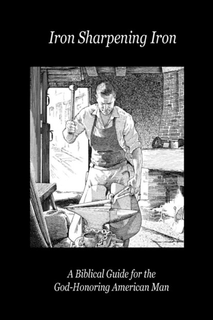 Iron Sharpening Iron, Paul D Lefavor - Paperback - 9780989551311