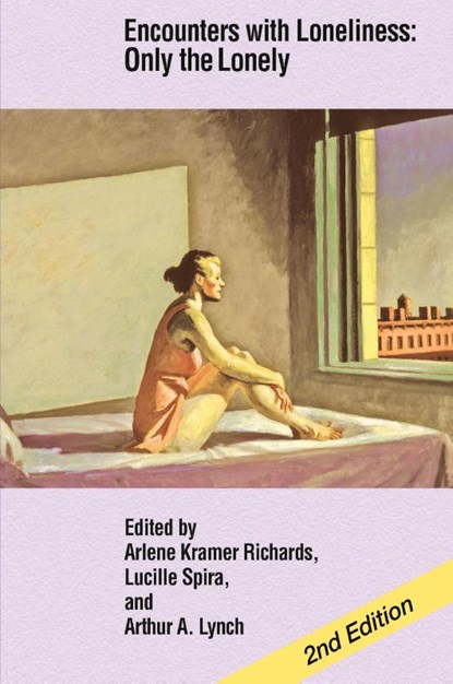 Encounters with Loneliness, Arlene Kramer Richards ; Lucille Spira ; Arthur A. Lynch - Paperback - 9780989562232