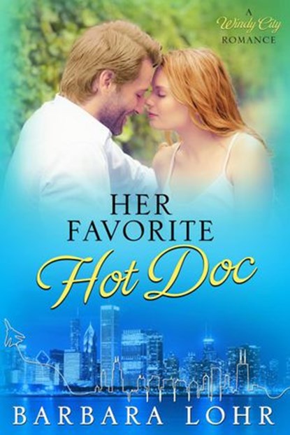 Her Favorite Hot Doc, Barbara Lohr - Ebook - 9780989602372