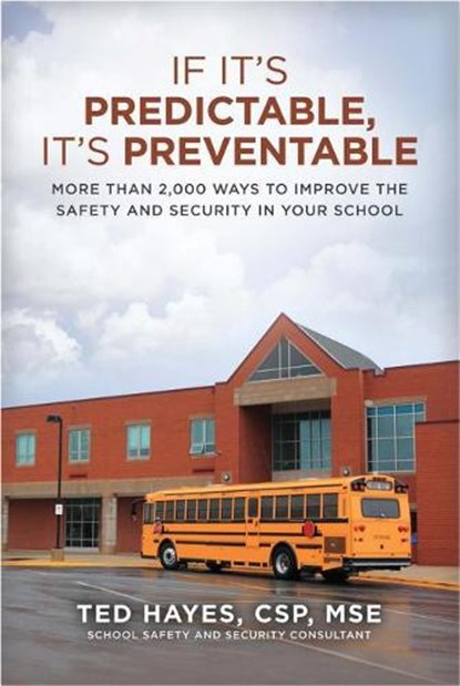 If It?s Predictable, It?s Preventable, HAYES,  Ted - Paperback - 9780989643160