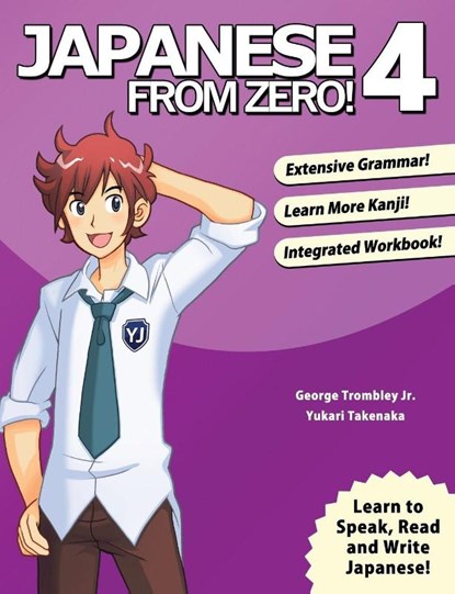 Japanese from Zero!, George Trombley ; Yukari Takenaka - Paperback - 9780989654500